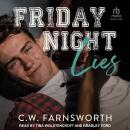 Friday Night Lies Audiobook
