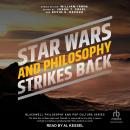 Star Wars and Philosophy Strikes Back: This Is the Way Audiobook