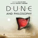 Dune and Philosophy: Minds, Monads, and Muad'Dib Audiobook