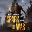 Spark of War Audiobook