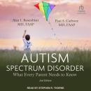 Autism Spectrum Disorder: 2nd Edition: What Every Parent Needs to Know