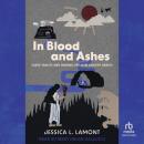 In Blood and Ashes: Curse Tablets and Binding Spells in Ancient Greece Audiobook