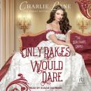 Only Rakes Would Dare, Charlie Lane
