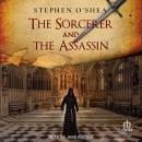 The Sorcerer and the Assassin Audiobook