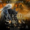 Flight of the Shirán Audiobook