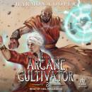 Arcane Cultivator 2 Audiobook