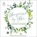 Surprised By Her Audiobook