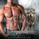 His Stubborn Mate Audiobook