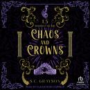 Chaos and Crowns Audiobook