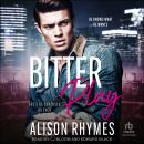 Bitter Play Audiobook