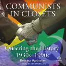 Communists in Closets: Queering the History 1930s–1990s Audiobook