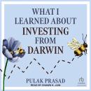 What I Learned About Investing from Darwin Audiobook