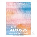 The Autists: Women on the Spectrum Audiobook