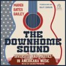 The Downhome Sound: Diversity and Politics in Americana Music Audiobook