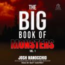 The Big Book of Monsters: Volume 1, Josh Nanocchio