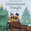 Set The Record Straight: A Holiday Novella Audiobook