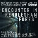 Encounter in Rendlesham Forest: The Inside Story of the World's Best-Documented UFO Incident Audiobook