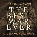 The Best War Ever: America and World War II Audiobook