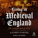Living in Medieval England: The Turbulent Year of 1326 Audiobook