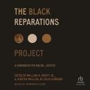 The Black Reparations Project: A Handbook for Racial Justice Audiobook