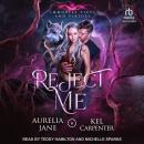 Reject Me Audiobook