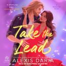 Take the Lead: A Dance Off Novel Audiobook