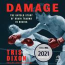 Damage: The Untold Story of Brain Trauma in Boxing Audiobook