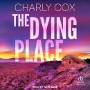 The Dying Place Audiobook