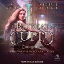 Retreat: Cupid Audiobook