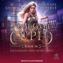 Final Game: Cupid Audiobook