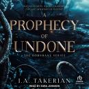 A Prophecy of Undone Audiobook