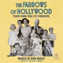 The Farrows of Hollywood: Their Dark Side of Paradise