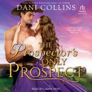 The Prospector's Only Prospect, Dani Collins