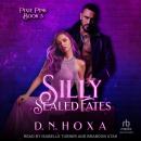Silly Sealed Fates Audiobook