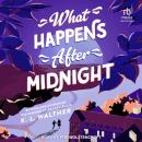 What Happens After Midnight Audiobook