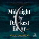 Midnight is the Darkest Hour: A Novel Audiobook