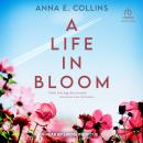 A Life in Bloom Audiobook