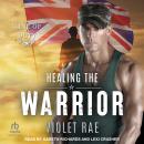 Healing the Warrior Audiobook