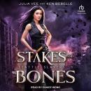 Stakes and Bones Audiobook