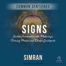 Signs: Sacred Encounters with Pathways, Turning Points, and Divine Guideposts Audiobook