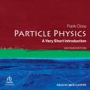 Particle Physics: A Very Short Introduction Audiobook