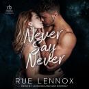 Never Say Never Audiobook