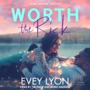 Worth The Risk Audiobook