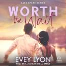 Worth the Wait Audiobook