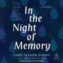In the Night of Memory: A Novel Audiobook