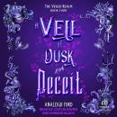 A Veil of Dusk and Deceit Audiobook