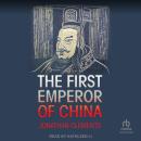The First Emperor of China Audiobook