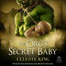 The Orc's Secret Baby Audiobook