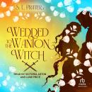 Wedded to the Wanton Witch Audiobook
