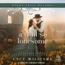 A Trail so Lonesome Audiobook